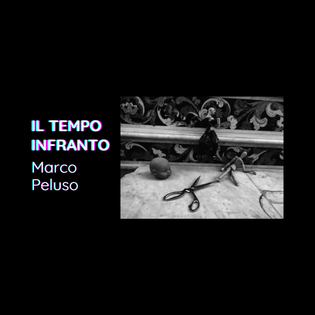 IL TEMPO INFRANTO Marco&nbsp;Peluso