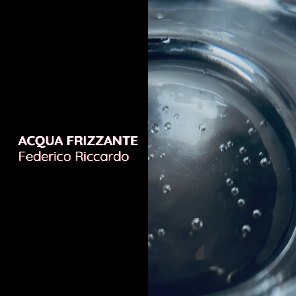 ACQUA FRIZZANTE Federico&nbsp;Riccardo